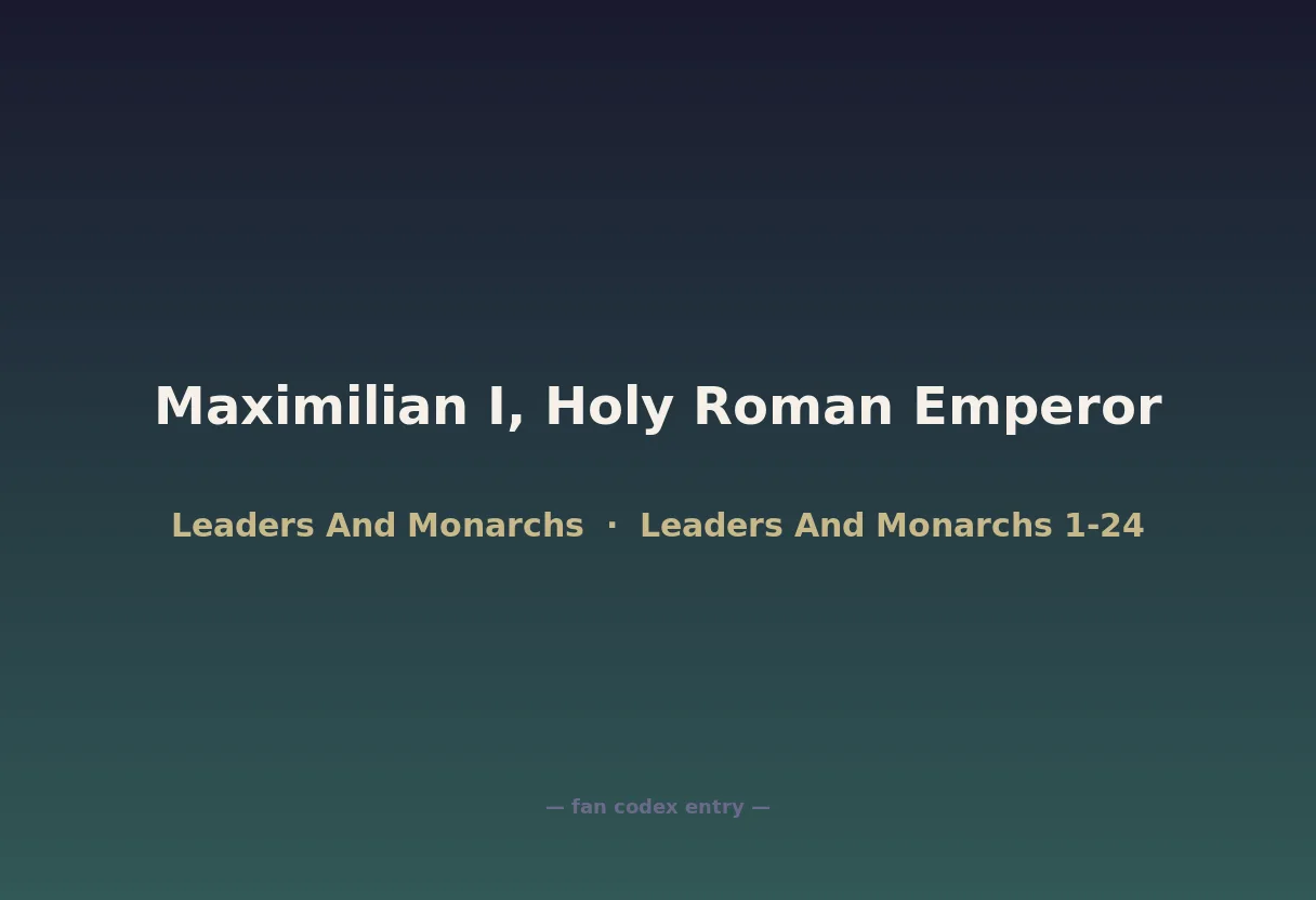 Maximilian I, Holy Roman Emperor